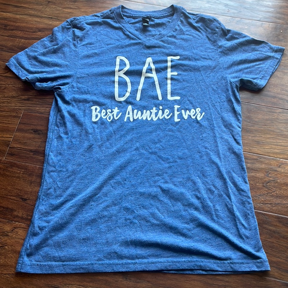 BAE - Best Auntie Ever shirt!